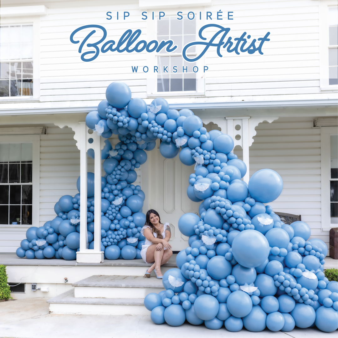 Sip Sip Soirée Balloon Artist Workshop