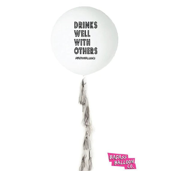 Drinks Well With Others Ballon