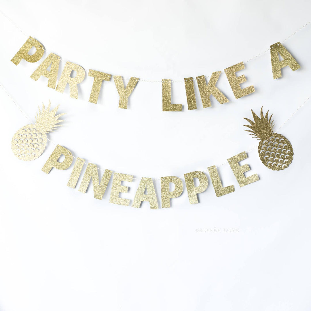 PARTY LIKE a PINEAPPLE Garland