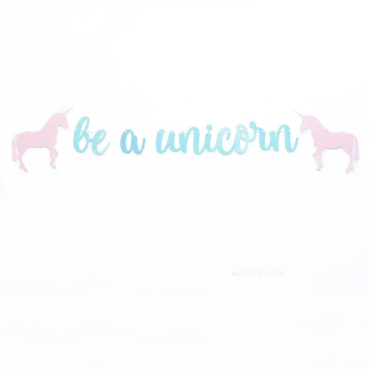 BE A UNICORN Garland